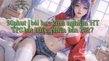 90phut bài học kinh nghiệm HTTPS bắt buộc, phiên bản 2027