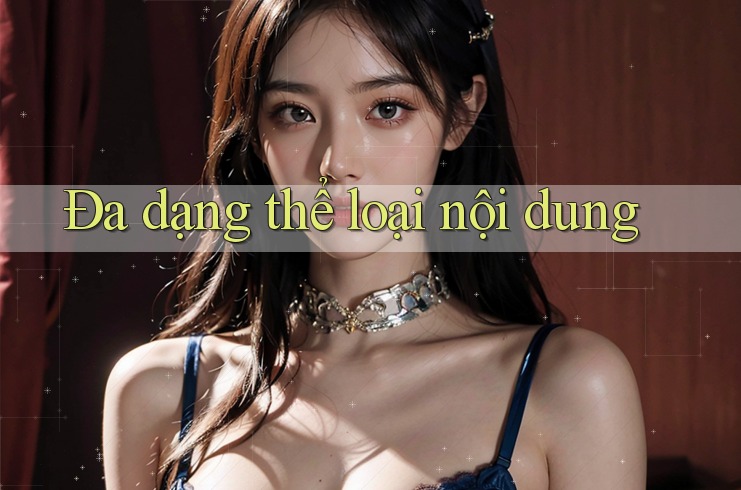 Đa dạng thể loại nội dung